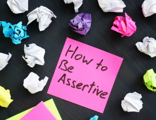 Want to be more Assertive?  Here’s how